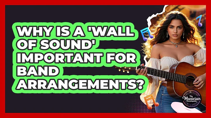 Why Is A 'wall Of Sound' Important For Band Arrangements? - The Musician Encyclopedia
