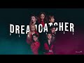 Dreamcatcher (드림캐쳐) k-rock/hard/hype playlist 2020