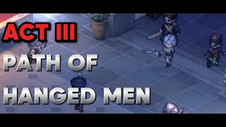 act III the path of the hanged men polarized justice act 3 sword of convallaria guide