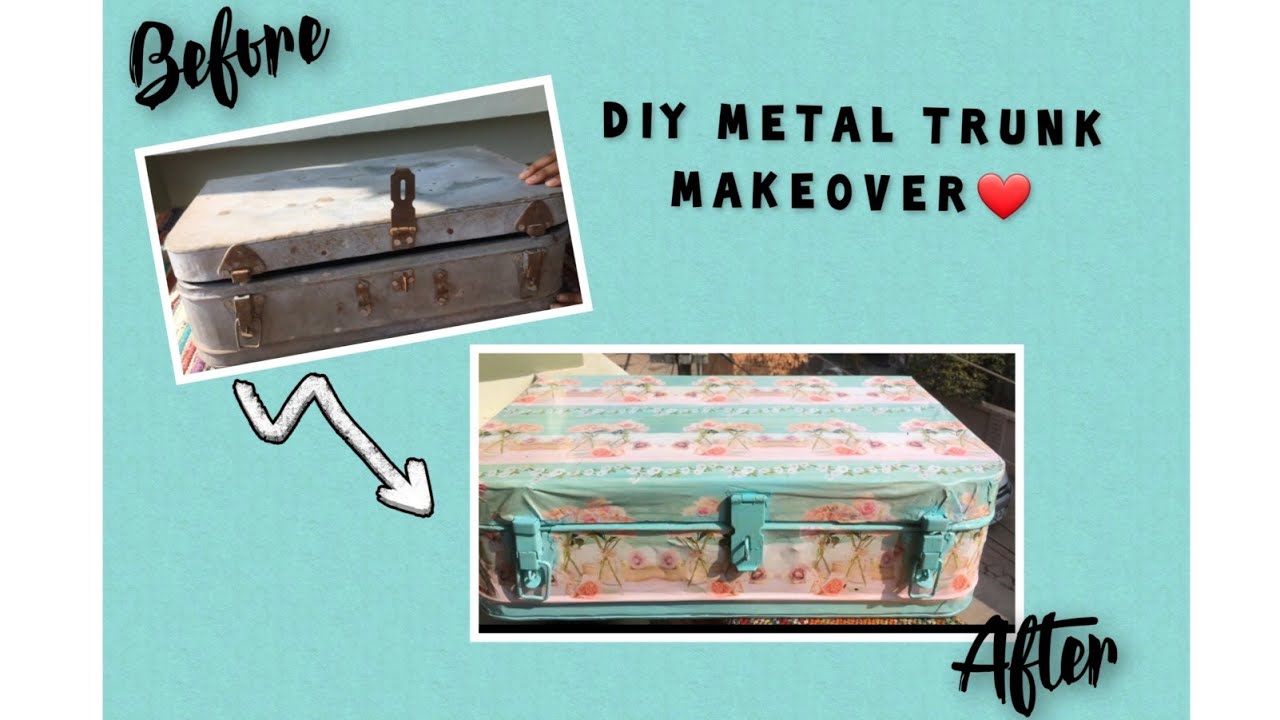 DIY Trunk Makeover Home Decor Old Metal Trunk Gift Tutorial