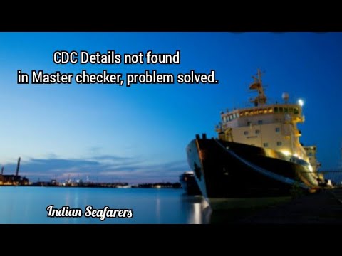 CDC Details Not Found in Master Checker, Problem Solved |#seamanship ...