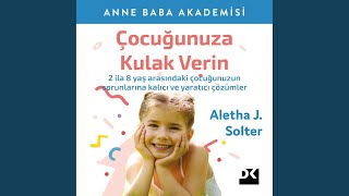 Chapter 7.22 - Çocuğunuza Kulak Verin - Aletha J. Solter & Dilek Gürel