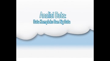 #Informatika SMA Kelas XI - Analisis Data: Data Kompleks dan Data Besar