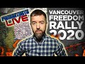 Vancouver Freedom Rally 2020 Live with Press For Truth Part 2!