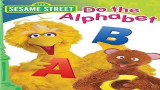 Sesame Street Do The Alphabet  Episode 1996 Vhs