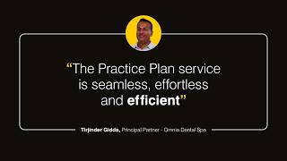 'The Practice Plan Service is Seamless, Effortless and Efficient'