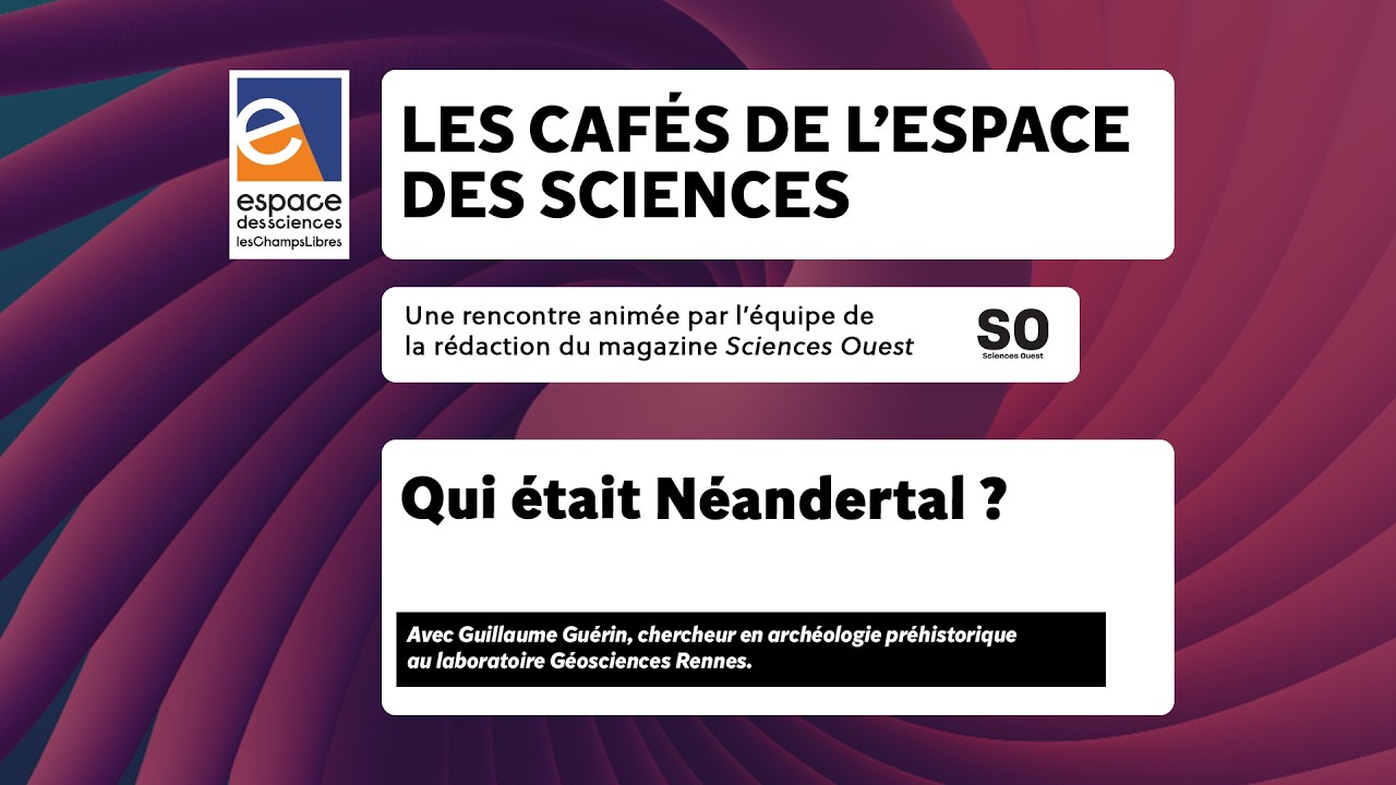 Qui était Néandertal ?