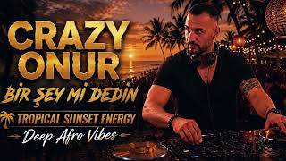 Bir Şey Mi Dedin - Crazy Onur