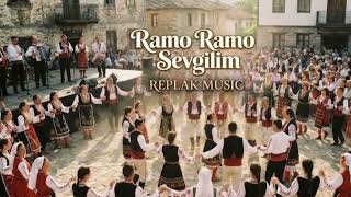 Ramo Ramo Sevgilim - Replak Music - Balkan Rumeli 1 #balkanmusic #balkanmüzikleri #balkansong