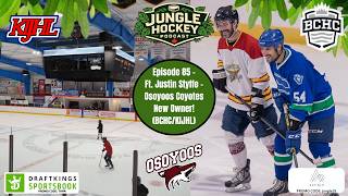 Ft. Justin Styffe - Osoyoos Coyotes New Owner! (BCHC/KIJHL)