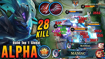28 Kills + 2x Maniac!! Alpha Crazy LifeSteal with Brutal Damage!! - Build Top 1 Global Alpha ~ MLBB