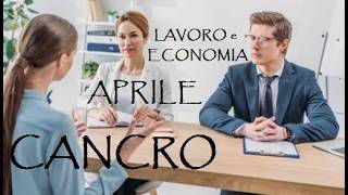 CANCRO💼 Nuovi contratti e associazioni 💼LAVORO E DENARO APRILE 2026