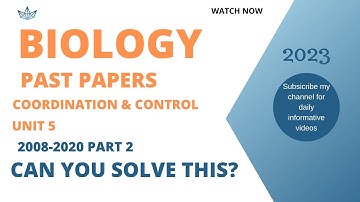 BIOLOGY MDCAT PAST PAPER SOLUTION|UNIT 5 COORDINATION & CONTROL (2008-2020) | PART 2