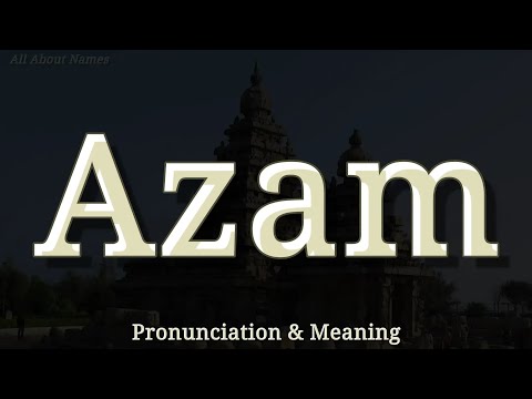 Azam Pronunciation And Meaning 