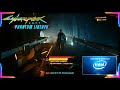 Playing Cyberpunk 2077 using Intel UHD 620 iGPU | Part 15 |