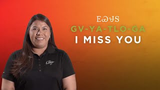 Cherokee Word Of The Week I Miss You