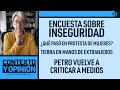 Encuesta sobre inseguridad qu pas en protesta de mujeres petro vuelve a criticar a medios