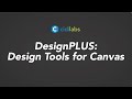 What Is DesignPLUS? Canvas Course Design Made Easier