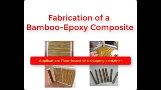 Fabrication of a Bamboo fibre -Epoxy matrix composite - Long Unidirectional Fibre Composite