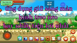 [NRO] Ứng dụng giữ sáng màn hình hay nhất. Treo nro tiện lợi. screenshot 5