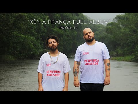 Incógnito - Xênia França Full Album