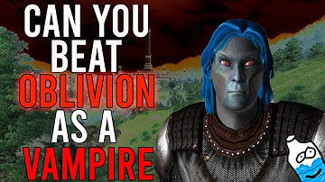 Can You Beat Oblivion As A Vampire