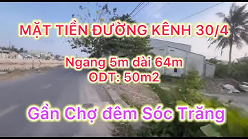 MS359 - Mặt tiền đường kênh 30/4, ngang 5m dài 64m, ODT: 50m2 | Chợ tót Sóc Trăng