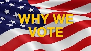 Why We Vote