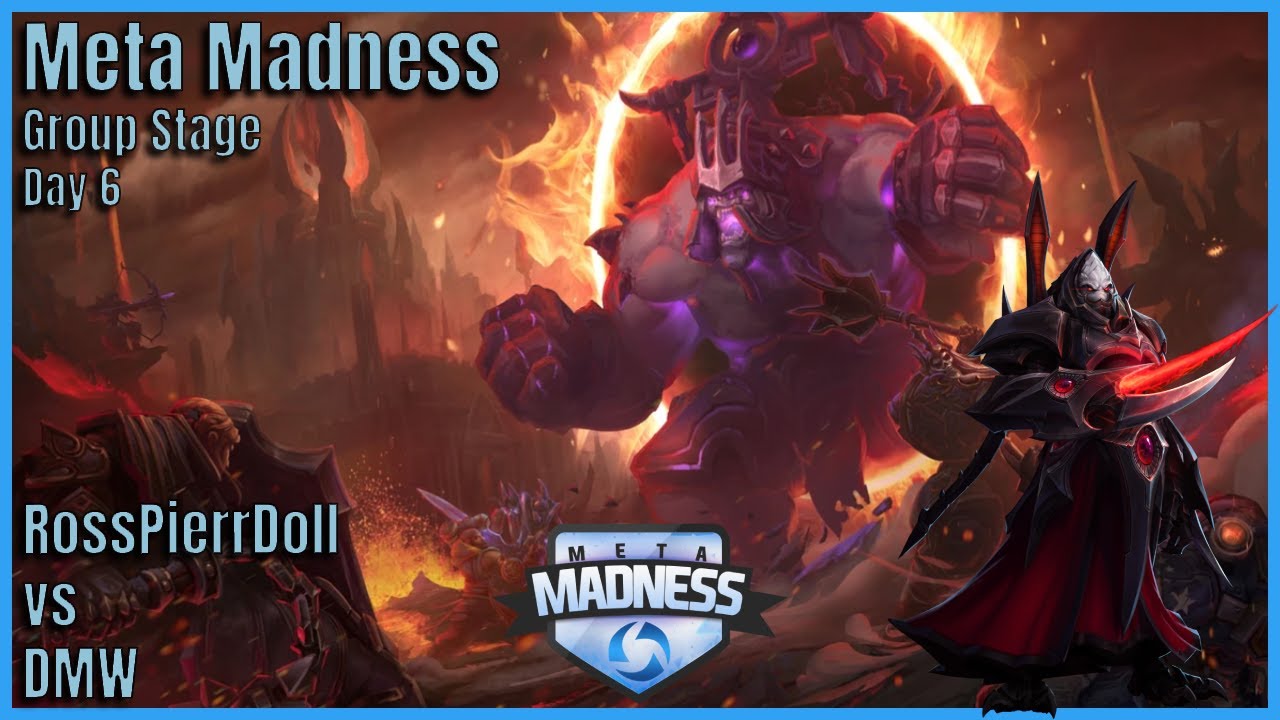 RossPierrDoll vs DMW - Meta Madness - Group Stage - Heroes of The Storm Esports