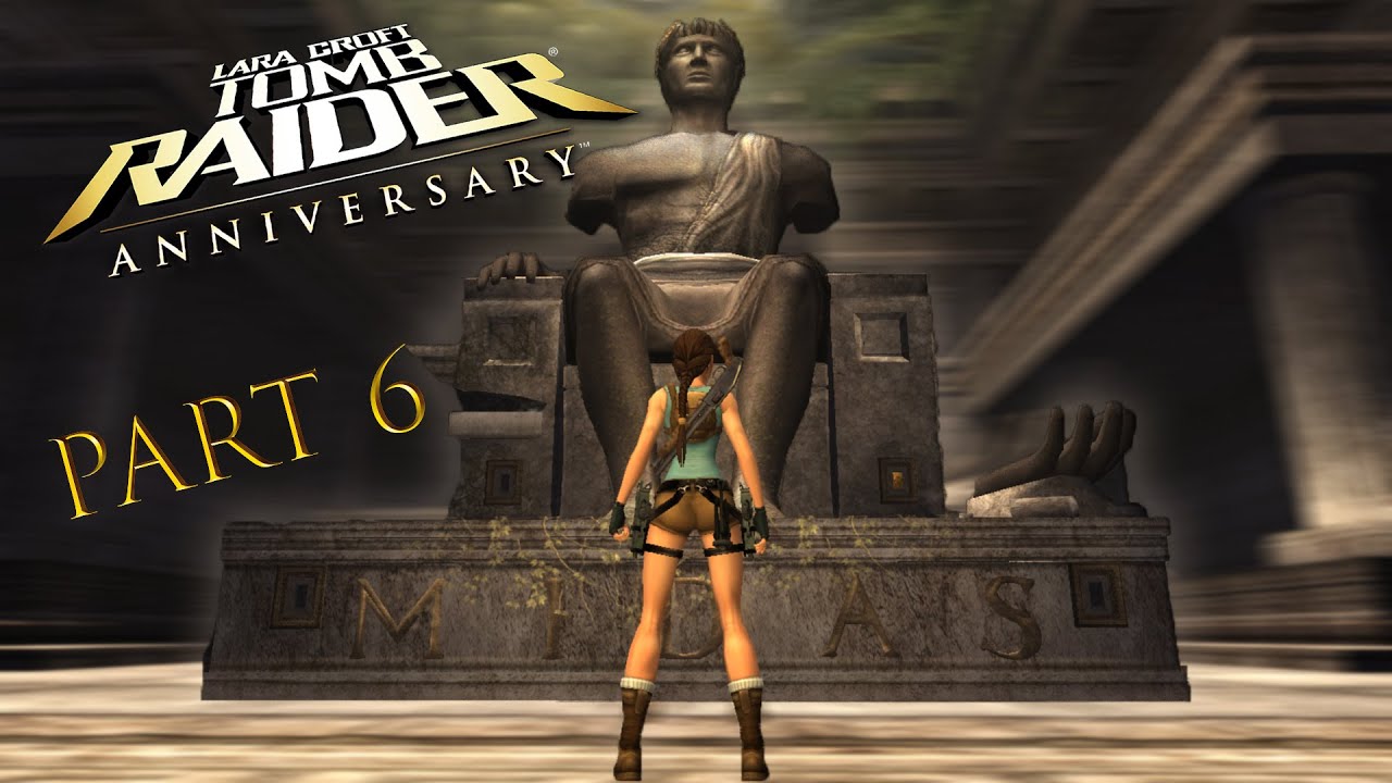 Tomb Raider  Anniversary  part 6