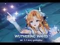 WUTHERING WAVES 3.2 STORY GAMEPLAY- no commentary