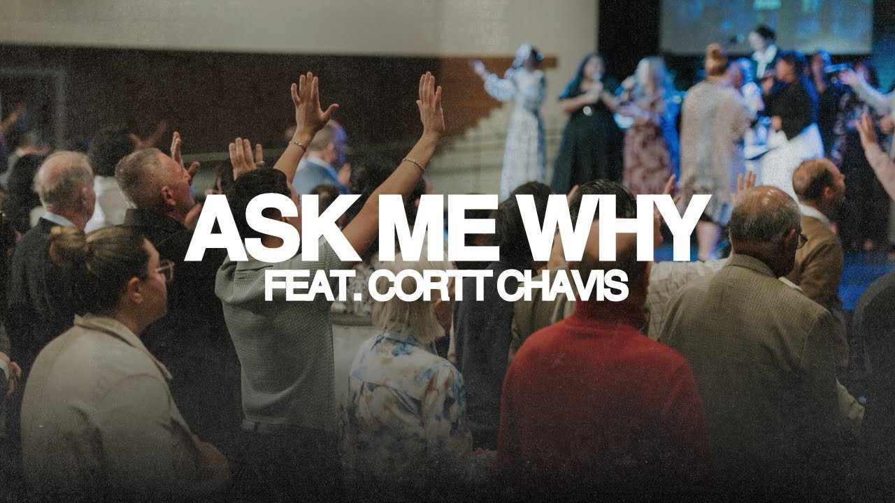 Ask Me Why [feat. Cortt Chavis]