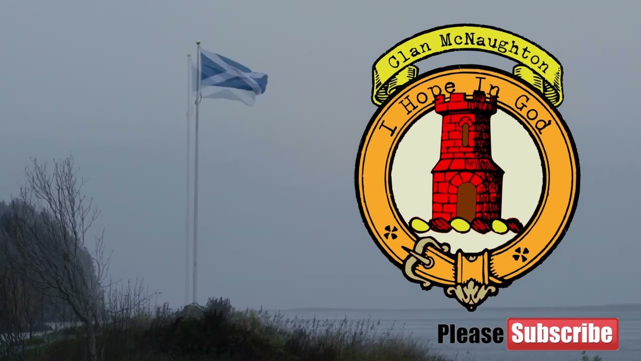 Clan MacNaughton or Clan McNaughton Scottish History