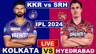 Live SRH Vs KKR Final Match | Cricket Match Today | KKR vs SRH T20 live 1st innings #livescore