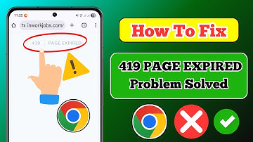 How to Fix 419 Page Expired Error on Any Website | Easy Solution (2025)