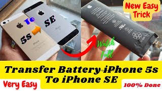 iPhone 5s To iPhone SE Battery Replace transfer | iPhone 5se Battery Change 👍100% work