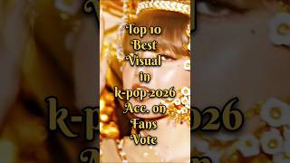 top 10 best visual in kpop #kpopedit #blackpink #btsedits #btstrends #kpoptrends #kpop #shortedit