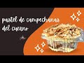 Pastel de Campechanas de El Cuerno  #reposteandoconsarita