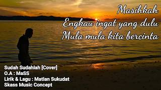 Video thumbnail of "Sudah Sudahlah | Sharin Amud Shapri [Cover]"