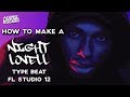 [FL Studio 12 Tutorial] How to make a HARD NIGHT LOVELL type beat