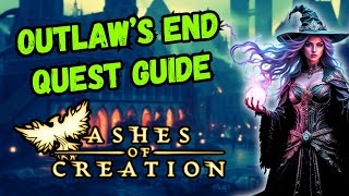 Outlaw's End Quest Guide | Ashes of Creation Alpha 2
