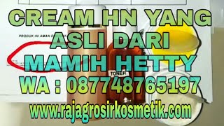 Cream Hn Versi Original Mamih Hetty Nugrahati Bukan Versi Kaleng Kaleng