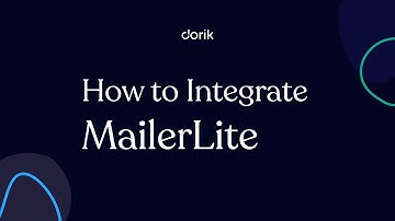 How to Integrate MailerLite with Dorik?