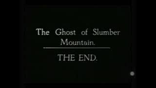 Ghost of slumber mountain (1918) | ending