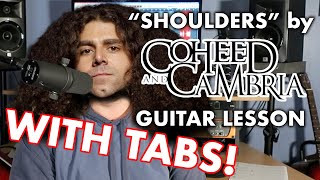 Coheed and Cambria - Shoulders - Guitar Lesson (WITH TABS!!!)