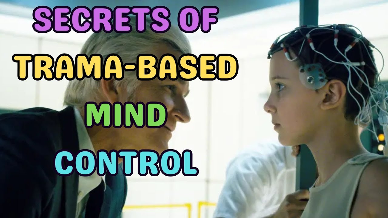 SECRETS OF TRAUMA-BASED MIND CONTROL - YouTube