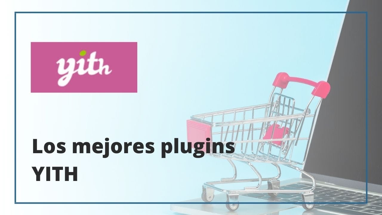 Los mejores plugins de YITH para WOOCOMMERCE - YouTube