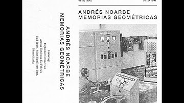 Andrés Noarbe - Memorias Geom​é​tricas