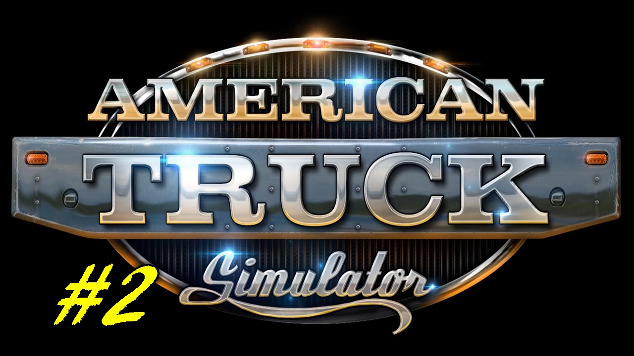 American Truck Simulator I "The American way of life" Me #2 I let’s play [Deutsch/HD]