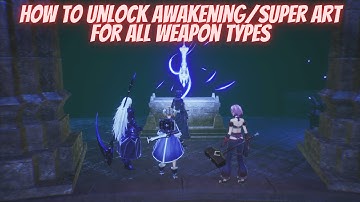 Sword Art Online Last Recollection How To Unlock Super Art/Awakening For All Weapon Types